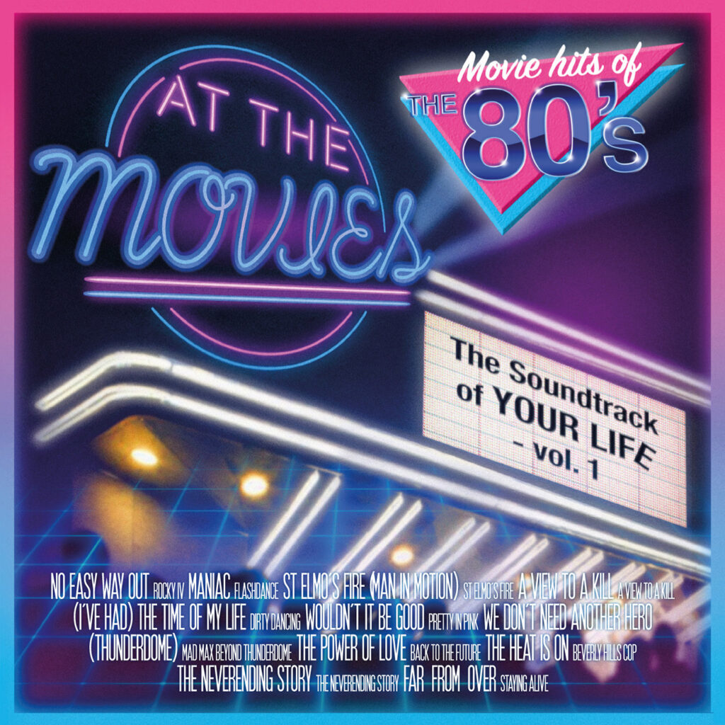 AT THE MOVIES – THE SOUNDTRACK OF YOUR LIFE – VOL. 1