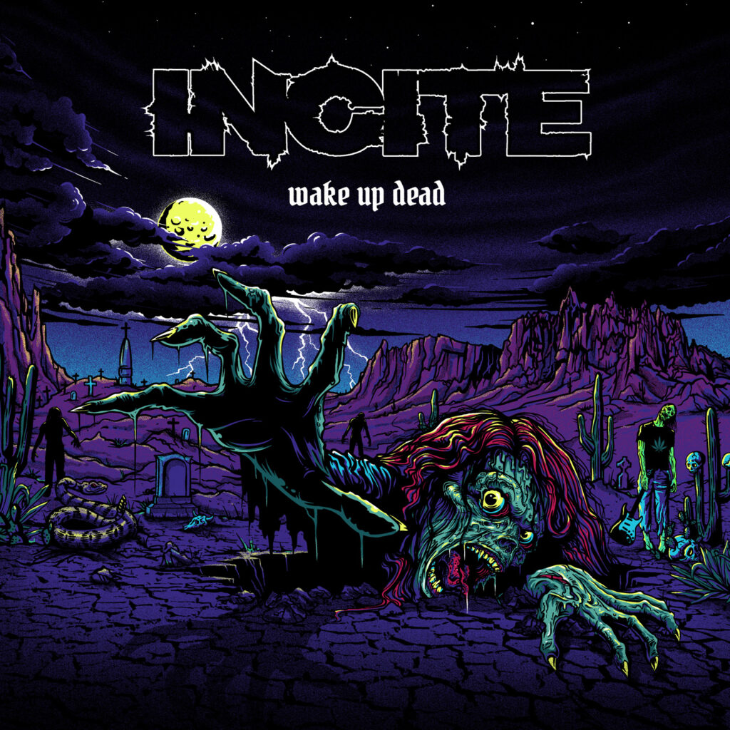INCITE – Wake Up Dead
